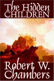 Cover of: The Hidden Children by Robert W. Chambers