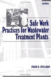 Cover of: Safe Work Practices for Wastewater Treatment Plants | Frank R. Spellman