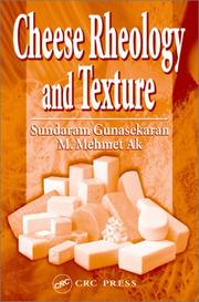 Cover of: Cheese Rheology and Texture by Sandaram Gunasekaran, M. Mehmet Ak