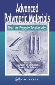 Cover of: Advanced Polymeric Materials by Gabriel O. Shonaike, Suresh G. Advani