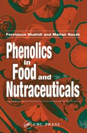 Phenolics in food and nutraceuticals by Fereidoon Shahidi