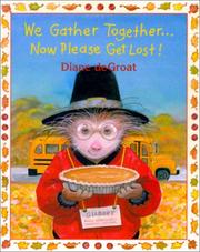 Cover of: We Gather Together Now Please Get L | D DeGroat