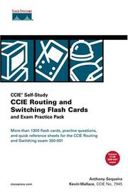 Cover of: CCIE Routing and Switching Flash Cards and Exam Practice Pack (CCIE Self-Study) (Flash Cards and Exam Practice Packs) by Anthony Sequeira, Kevin Wallace