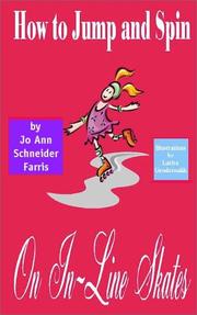 Cover of: How to Jump and Spin on In-Line Skates by Jo Ann Schneider Farris