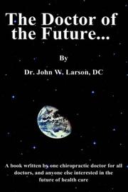 Cover of: The Doctor of the Future by John W. Larson