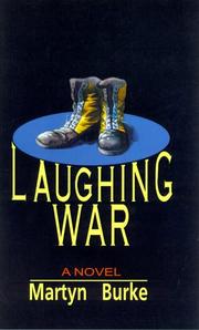 Laughing War by Martyn Burke