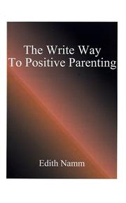 Cover of: The Write Way to Positive Parenting