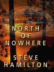 North of nowhere by Steve Hamilton