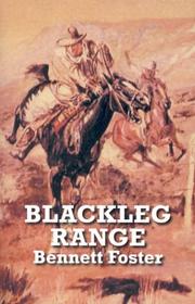Blackleg range by Bennett Foster