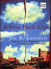 Cover of: A fine dark line by Joe R. Lansdale