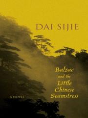 Balzac et la petite tailleuse chinoise by Dai Sijie