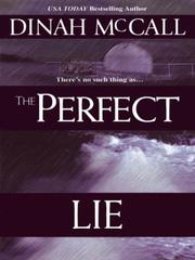 Cover of: The perfect lie by Dinah McCall