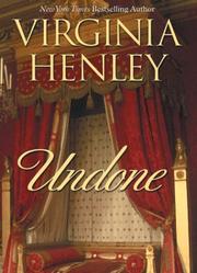 Cover of: Undone by Virginia Henley, Virginia Henley