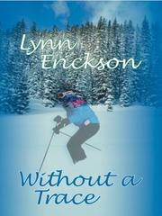 Without a trace by Lynn Erickson
