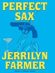 Perfect sax by Jerrilyn Farmer