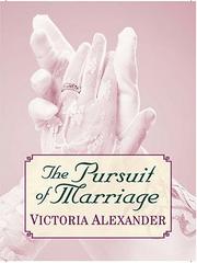 Cover of: The pursuit of marriage by Alexander, Victoria