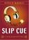 Cover of: Slip Cue