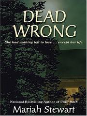 Cover of: Dead wrong by Mariah Stewart