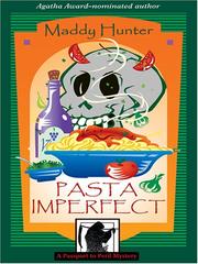 Pasta imperfect by Maddy Hunter