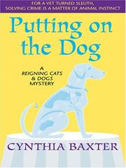 Cover of: Putting on the dog by Cynthia Baxter