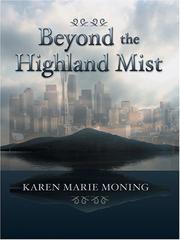 Cover of: Beyond the highland mist by Karen Marie Moning