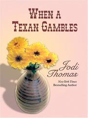 Cover of: When a Texan gambles by Jodi Thomas