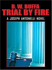 Cover of: Trial by fire by Dudley W. Buffa