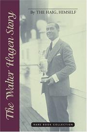 Cover of: The Walter Hagen Story: By The Haig, Himself (Rare Book Collections)