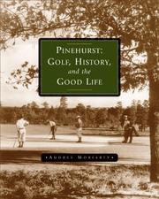 Pinehurst by Audrey Moriarty