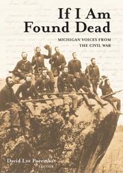 Cover of: If I Am Found Dead: Michigan Voices from the Civil War