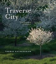 Cover of: Traverse City by Thomas Kachadurian