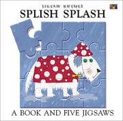 Cover of: Splish Splash: A Book and Five Jigsaws (Jigsaw Rhymes)