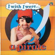 Cover of: I Wish I Were...A Pirate