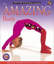 Cover of: My amazing body by Rachel Wright