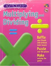 Cover of: Multiplying and Dividing (Math Magic)