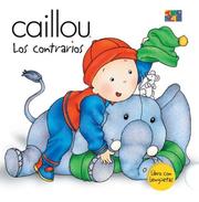 Cover of: Caillou: Los Contrarios (Caillou Escondite (Peek-a-Boo))