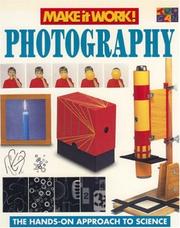 Cover of: Photography (Make it Work! Science) (Make It Work!, Science) by Andrew Haslam, Kathryn Senior