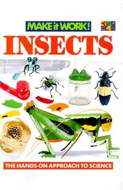 Cover of: Insects (Make it Work! Science) by Andrew Haslam, Wendy Baker, Liz Wyse