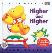 Cover of: Higher and Higher (Little Giants) by Alan Rogers, Alan Rogers