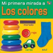 Cover of: Los Colores (Mi Primera Mirada /My Very First Look (Spanish))