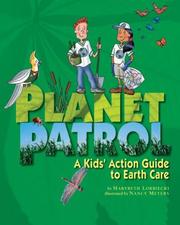 Cover of: Planet patrol: a kids' action guide to earth care