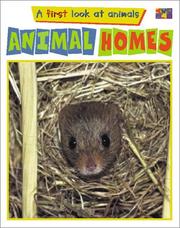 Cover of: Animal Homes (A First Look at Animals) | Diane James