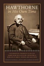 Cover of: Hawthorne in His Own Time: A Biographical Chronicle of His Life,Drawn from Recollections,Interviews, and Memoirs by Family,Friends, and Associates (Writers in Their Own Time)