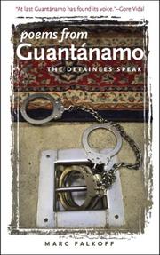 Cover of: Poems from Guantanamo by Marc Falkoff, Flagg Miller, Ariel Dorfman, Gündüz Vassaf, Bilgin Adalı