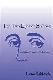 Cover of: The Two Eyes of Spinoza by Leszek Kołakowski, Translated by Agnieszka Kolakowska, Agnieszka Kolakowska
