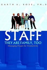 Staff--They Are Family, Too by Garth A. Rose