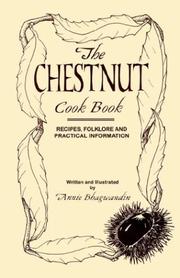 The chestnut cook book by Annie Bhagwandin
