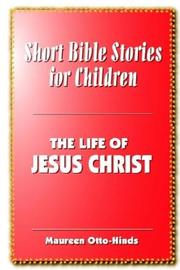 Short Bible Stories for Children by Maureen Otto-Hinds