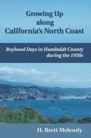Cover of: Growing Up along California's North Coast: Boyhood Days in Humboldt County during the 1930s