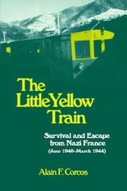 The little yellow train by Alain F. Corcos